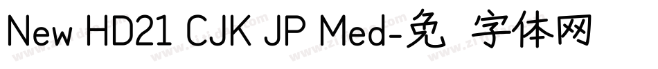 New HD21 CJK JP Med字体转换